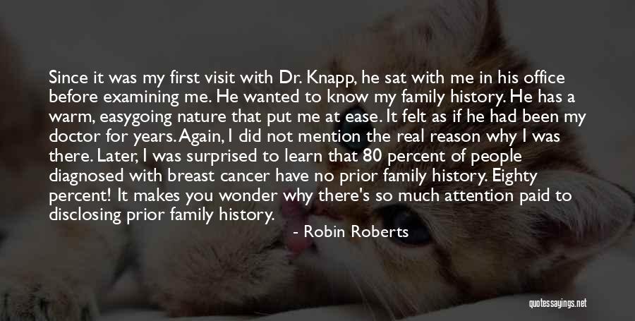 Family Visit Quotes By Robin Roberts