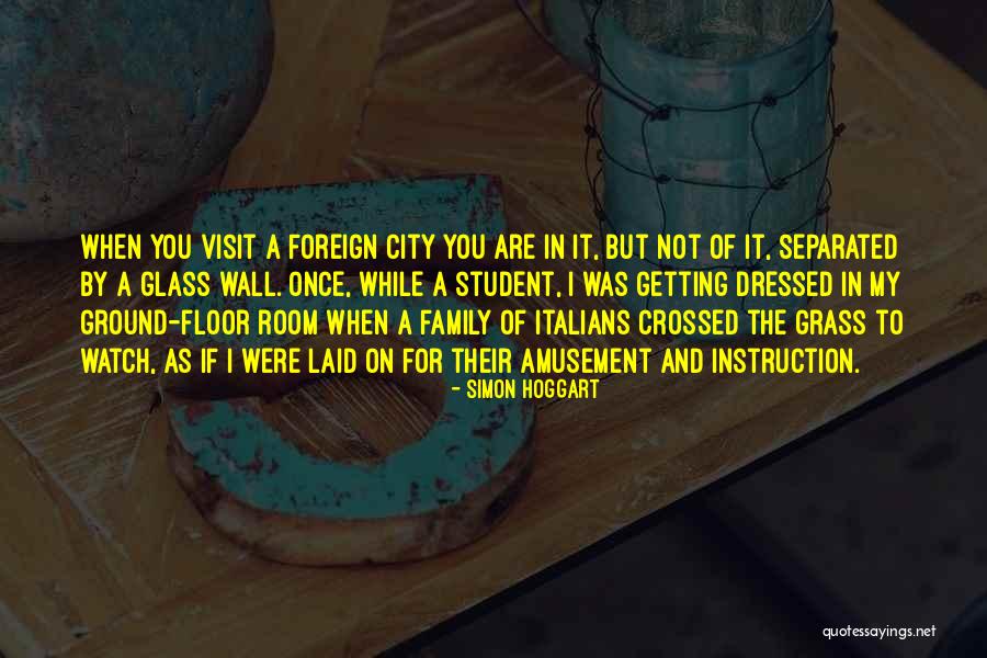 Family Visit Quotes By Simon Hoggart Family Visit Quotes By Simon Hoggart