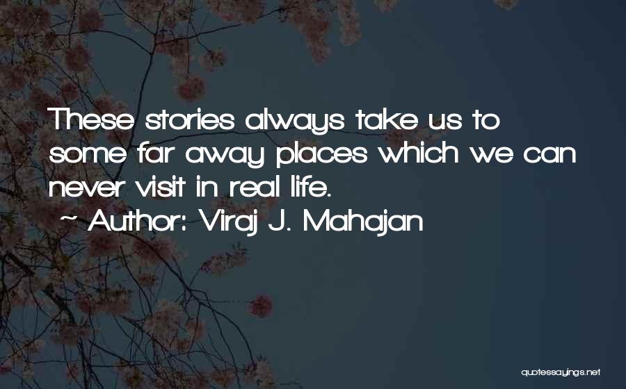 Family Visit Quotes By Viraj J. Mahajan