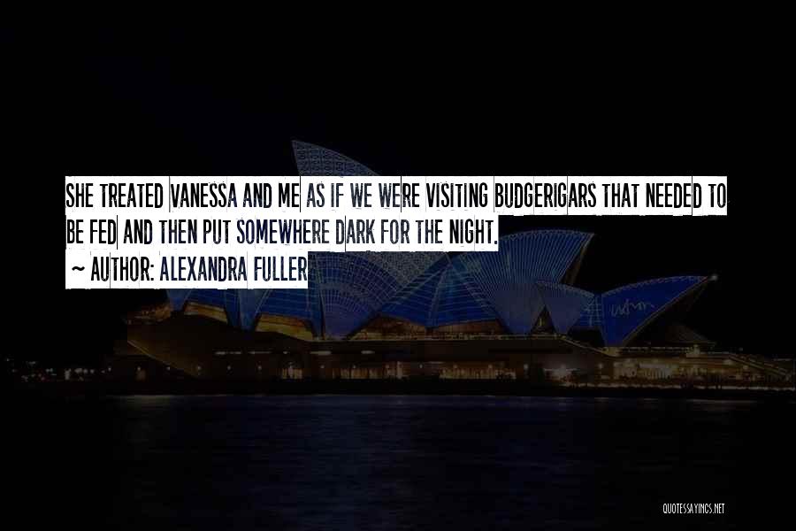 Family Visiting Quotes By Alexandra Fuller