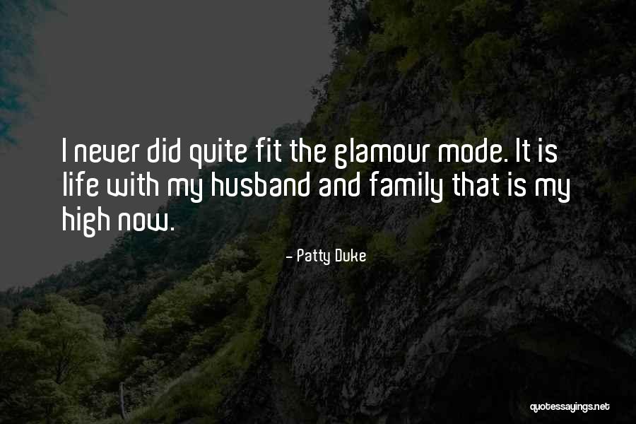 Family Vs Husband Quotes By Patty Duke