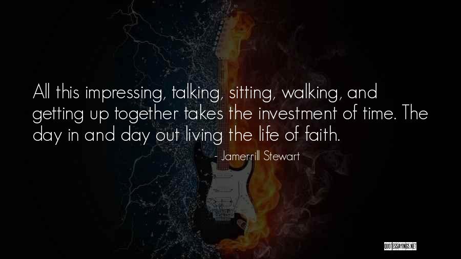 Family Walking Together Quotes By Jamerrill Stewart