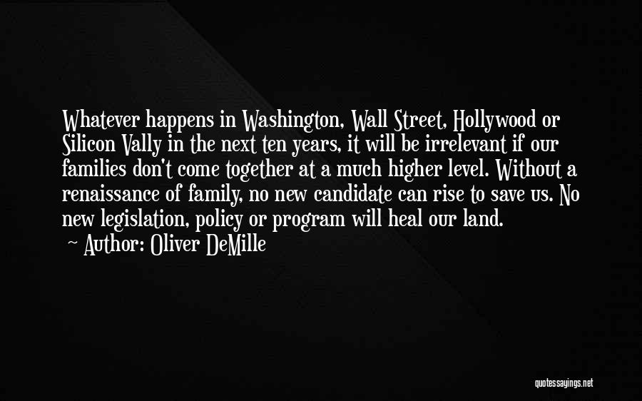 Family Wall Quotes By Oliver DeMille Family Wall Quotes By Oliver DeMille