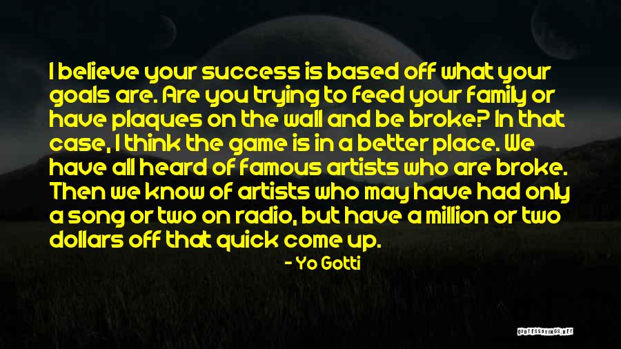 Family Wall Quotes By Yo Gotti