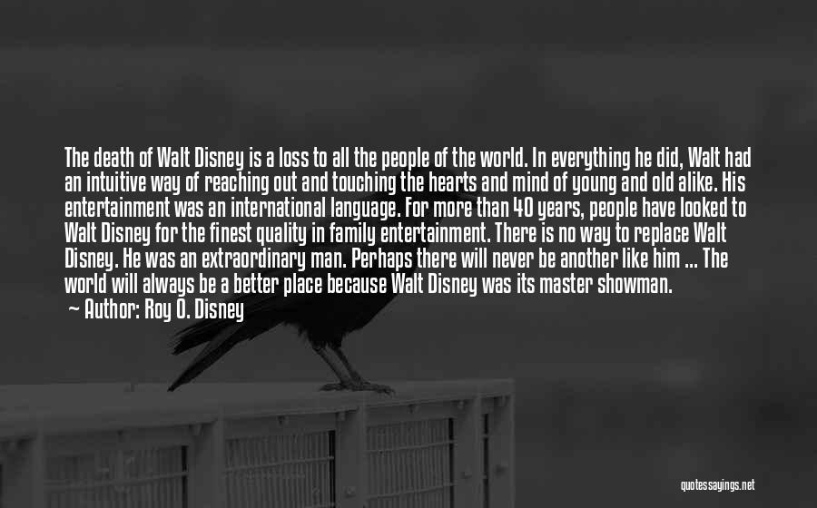 Family Walt Disney Quotes By Roy O. Disney