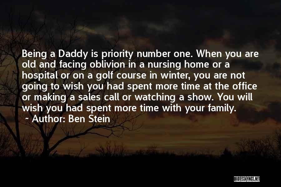 Family Watching Over You Quotes By Ben Stein