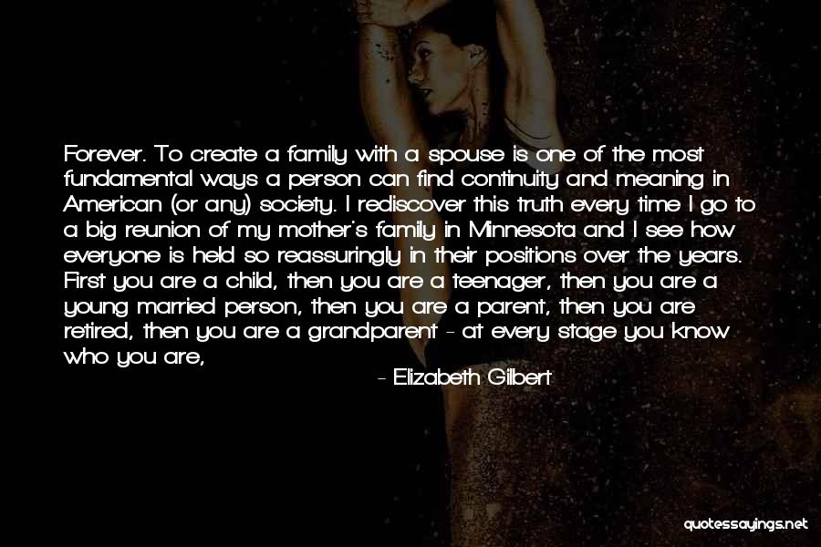 Family Watching Over You Quotes By Elizabeth Gilbert