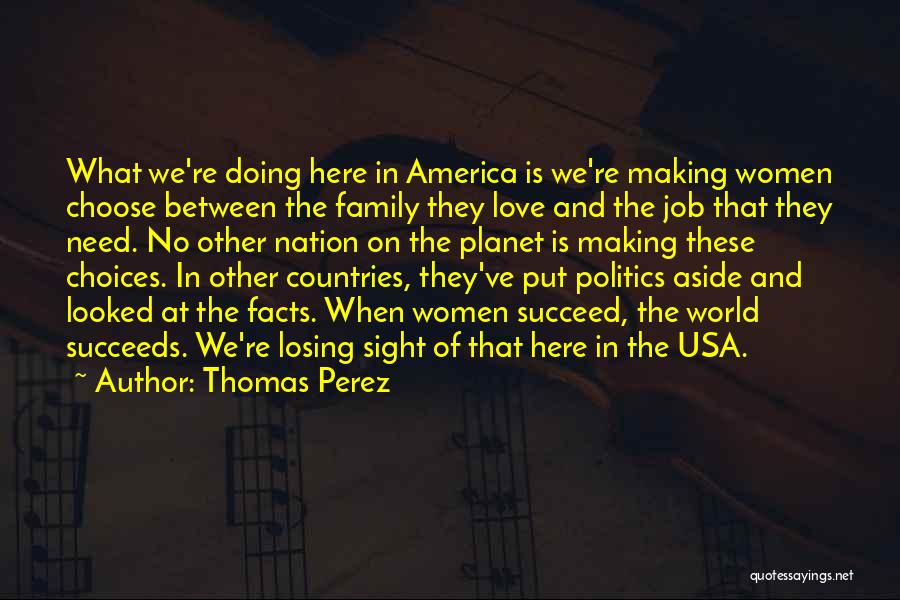 Family We Choose Quotes By Thomas Perez