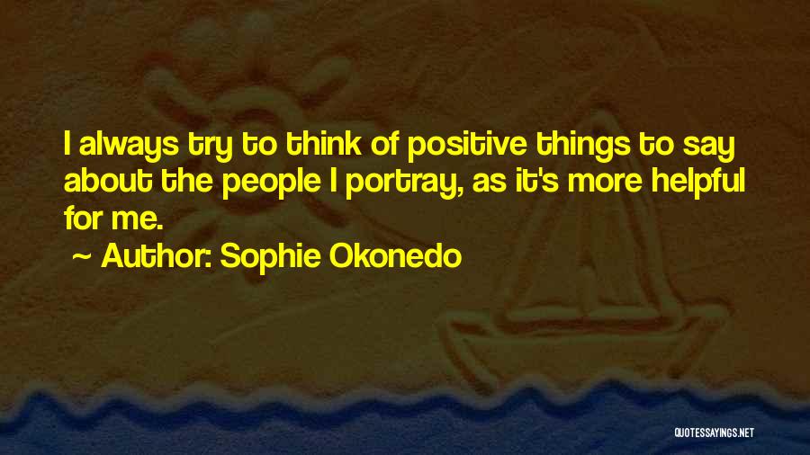 Family Weekend Getaway Quotes By Sophie Okonedo