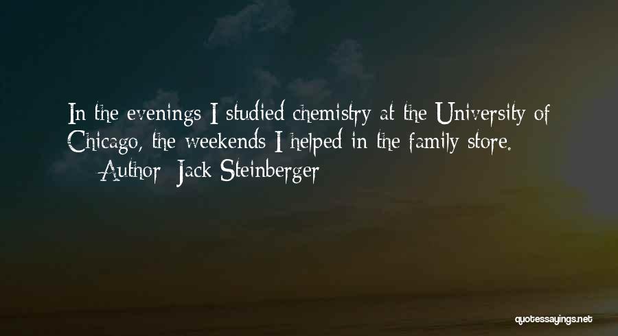 Family Weekends Quotes By Jack Steinberger