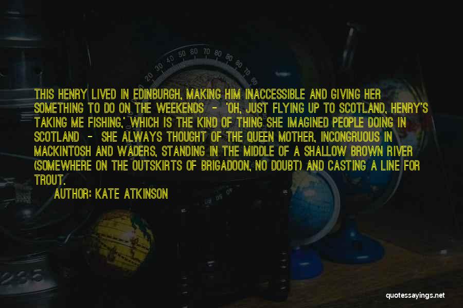 Family Weekends Quotes By Kate Atkinson