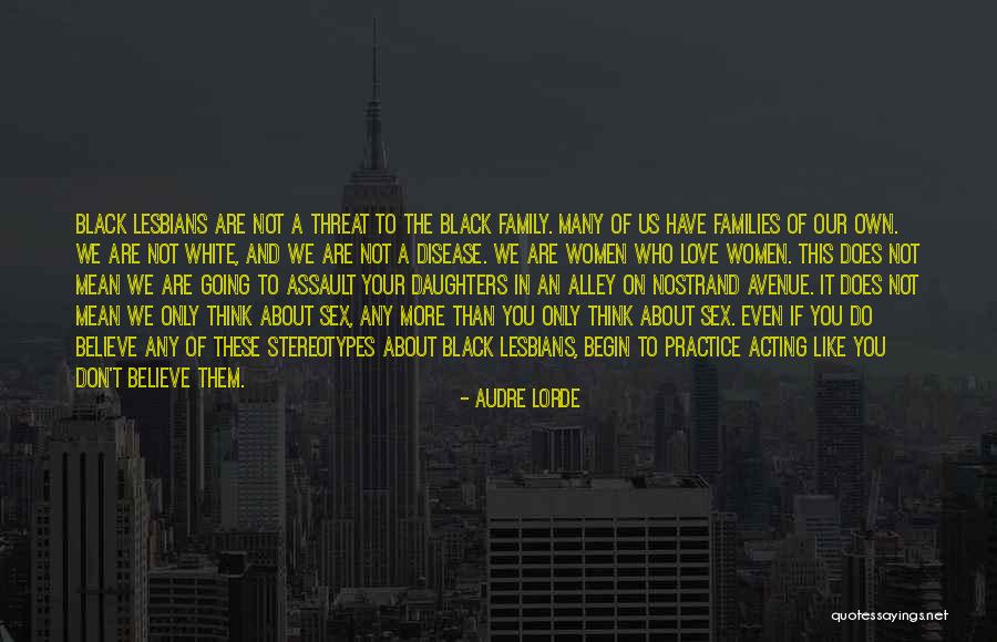 Family Who Are Mean Quotes By Audre Lorde Family Who Are Mean Quotes By Audre Lorde