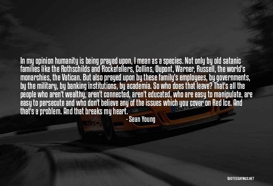 Family Who Are Mean Quotes By Sean Young Family Who Are Mean Quotes By Sean Young