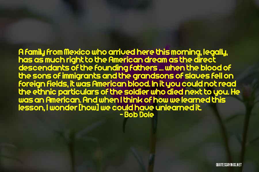 Family Who Died Quotes By Bob Dole Family Who Died Quotes By Bob Dole