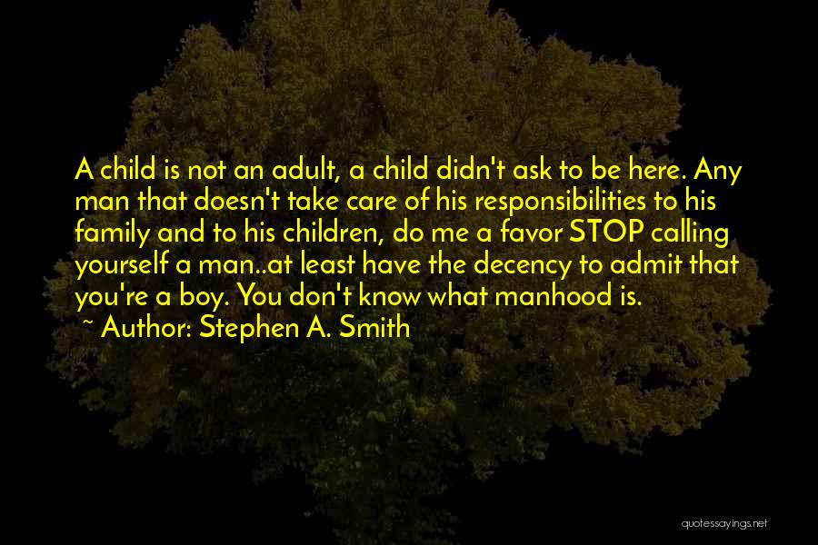 Family Who Doesn't Care Quotes By Stephen A. Smith