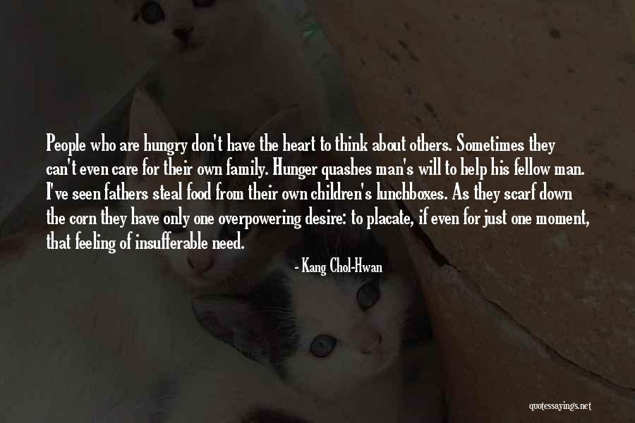 Family Who Don't Care About You Quotes By Kang Chol-Hwan Family Who Don't Care About You Quotes By Kang Chol-Hwan