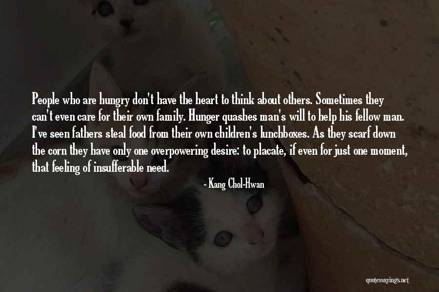 Family Who Don't Care About You Quotes By Kang Chol-Hwan