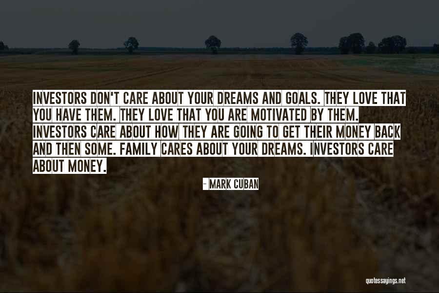 Family Who Don't Care About You Quotes By Mark Cuban Family Who Don't Care About You Quotes By Mark Cuban