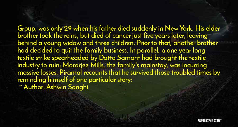 Family Who Has Died Quotes By Ashwin Sanghi