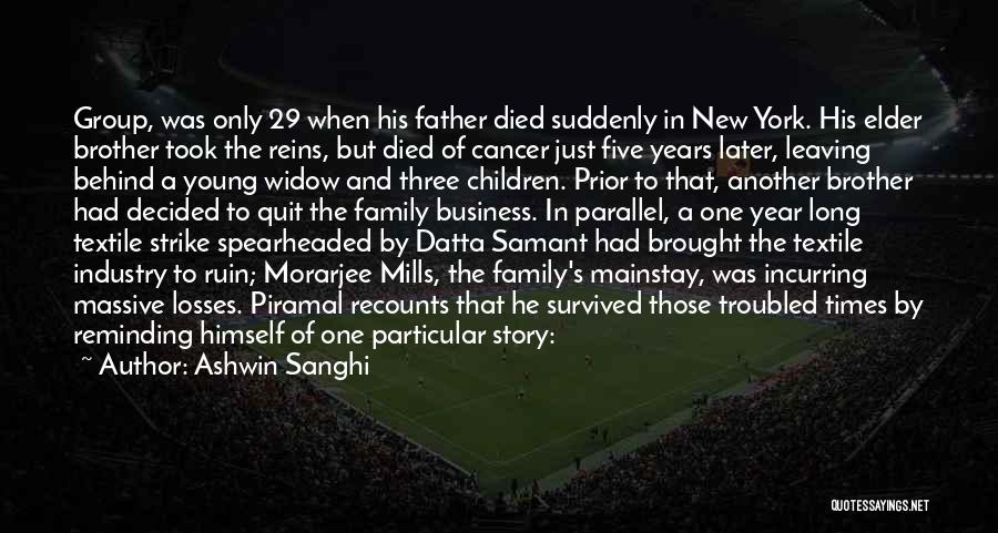 Family Who Have Died Quotes By Ashwin Sanghi