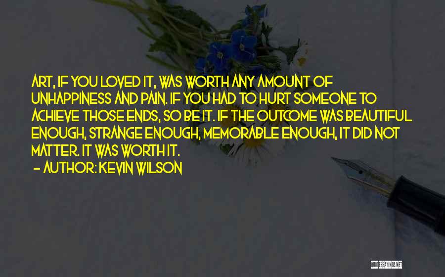 Family Who Have Hurt You Quotes By Kevin Wilson