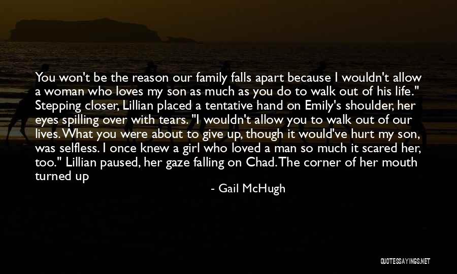 Family Who Hurt You Quotes By Gail McHugh