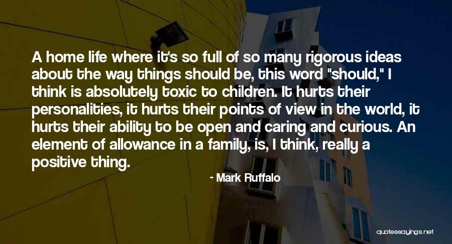 Family Who Hurt You Quotes By Mark Ruffalo