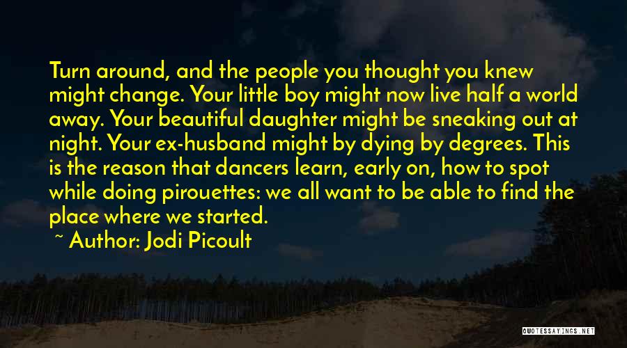 Family Who Live Far Away Quotes By Jodi Picoult