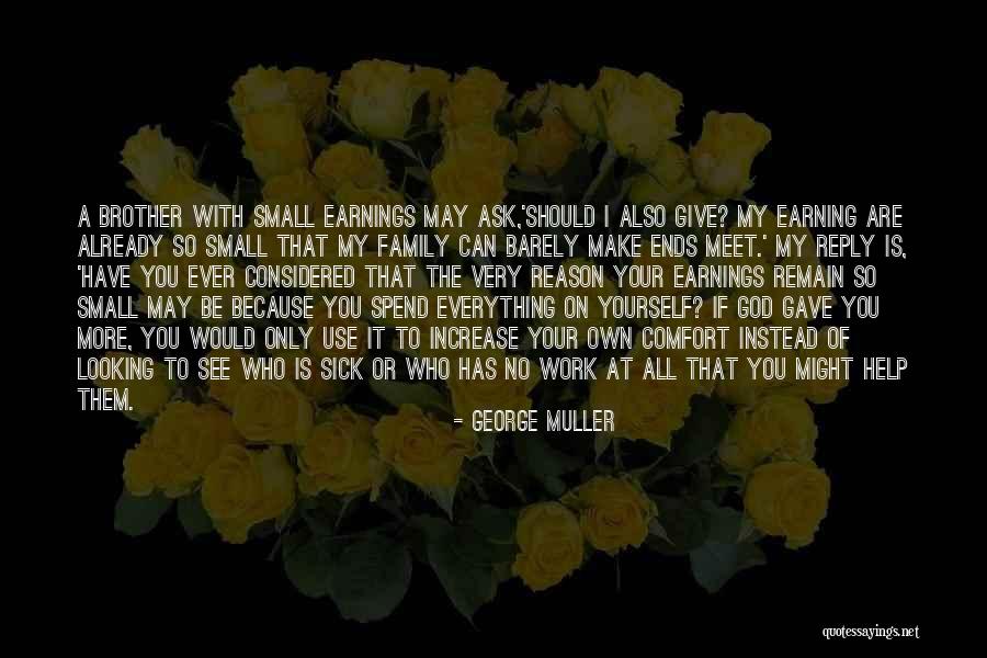 Family Who Use You Quotes By George Muller