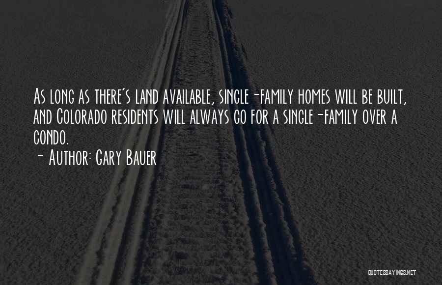 Family Will Always Be There Quotes By Gary Bauer