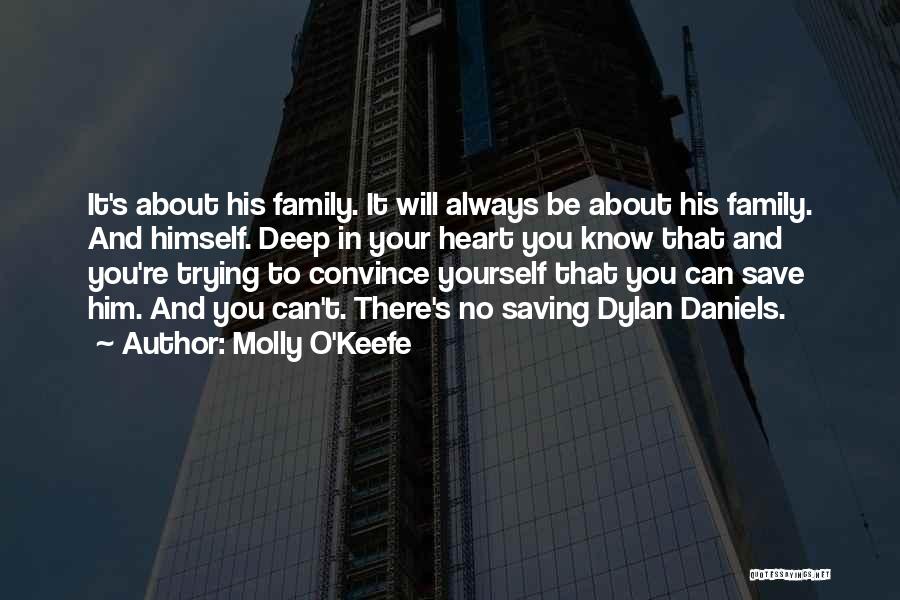 Family Will Always Be There Quotes By Molly O'Keefe