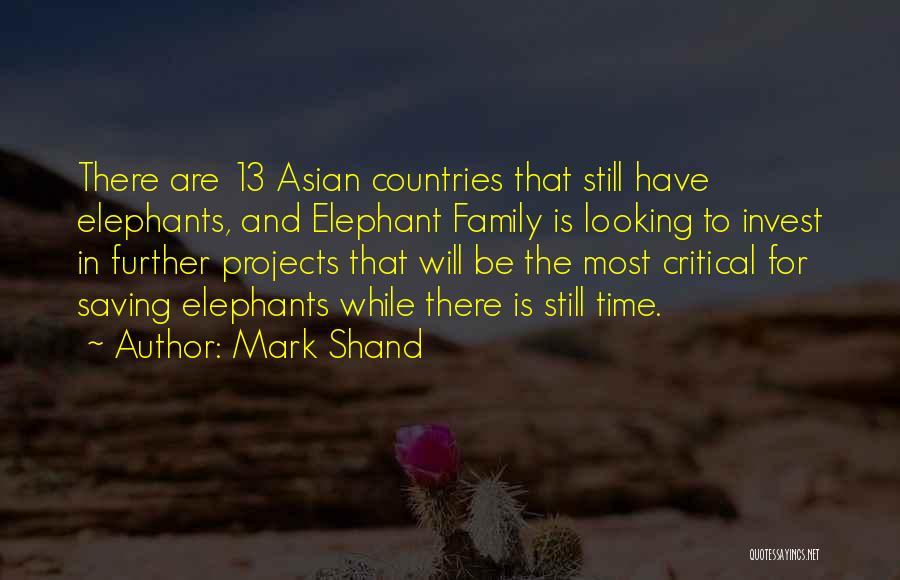 Family Will Be There Quotes By Mark Shand