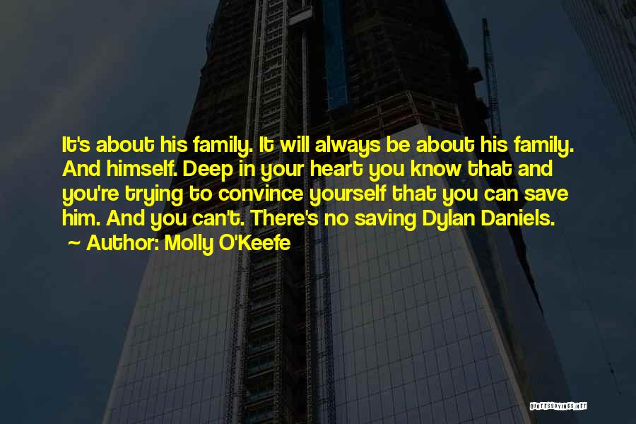 Family Will Be There Quotes By Molly O'Keefe