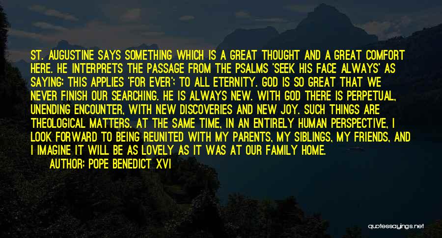 Family Will Be There Quotes By Pope Benedict XVI