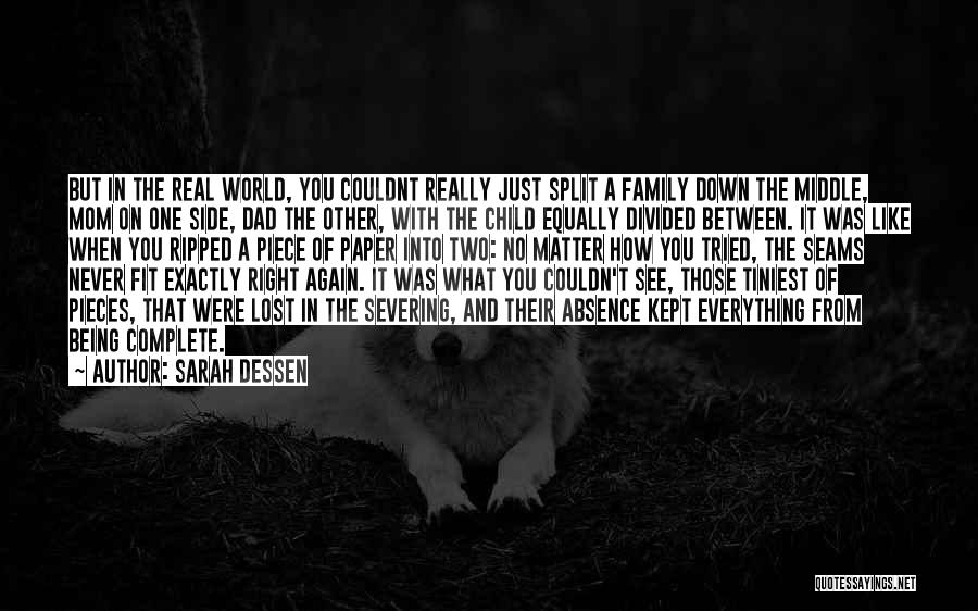 Family Will Never Let You Down Quotes By Sarah Dessen