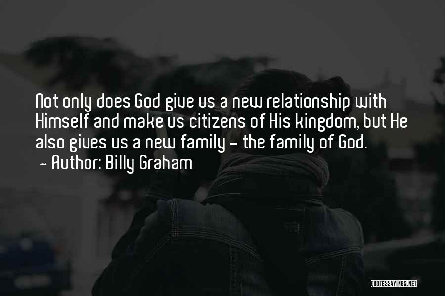 Family With God Quotes By Billy Graham