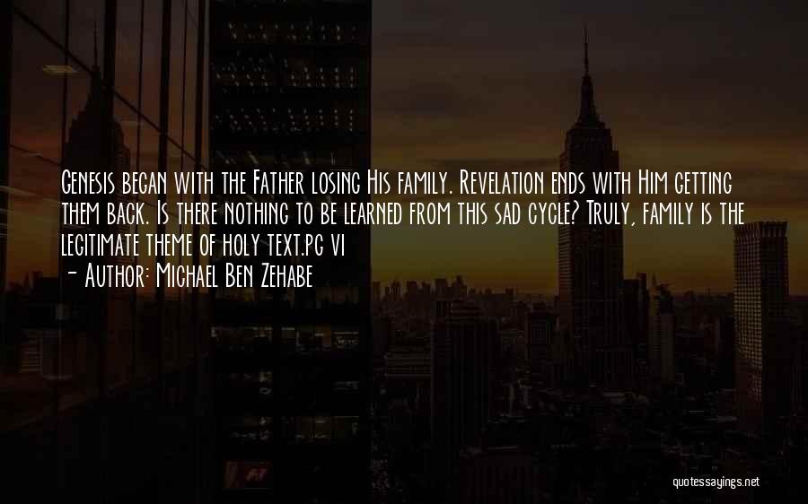 Family With God Quotes By Michael Ben Zehabe