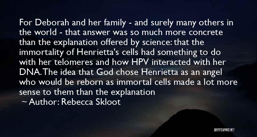 Family With God Quotes By Rebecca Skloot