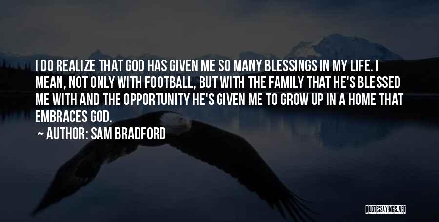 Family With God Quotes By Sam Bradford