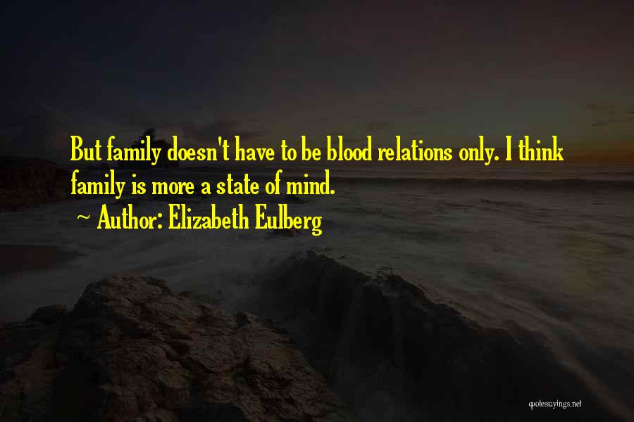 Family Without Blood Quotes By Elizabeth Eulberg