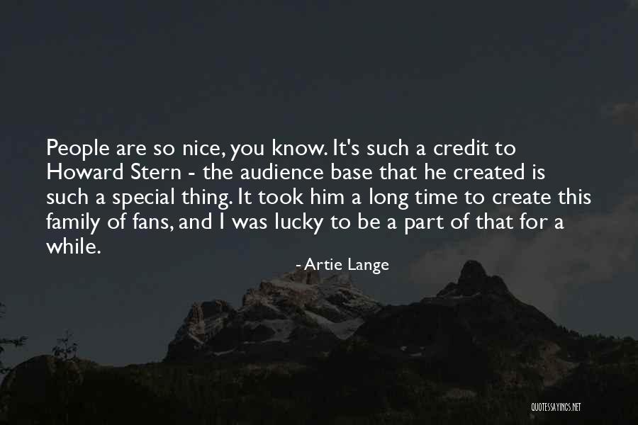 Family You Create Quotes By Artie Lange Family You Create Quotes By Artie Lange
