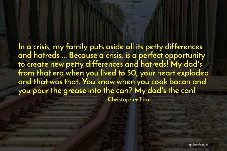 Family You Create Quotes By Christopher Titus Family You Create Quotes By Christopher Titus