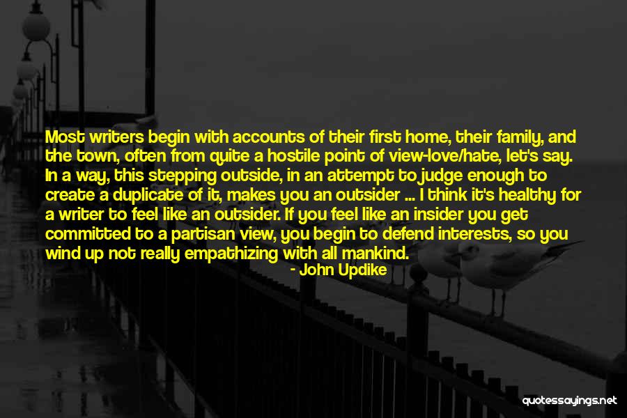 Family You Create Quotes By John Updike Family You Create Quotes By John Updike