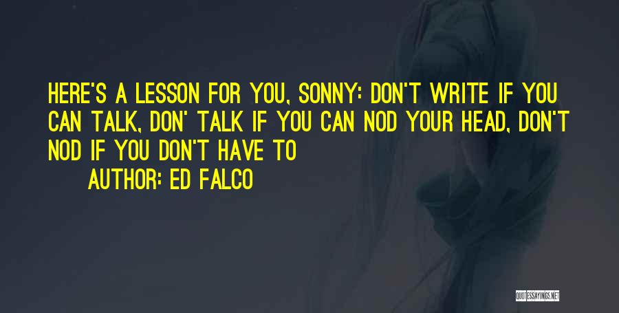 Family You Don't Talk To Quotes By Ed Falco