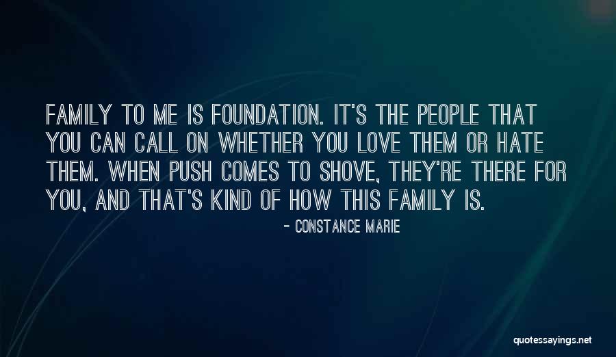 Family You Hate Quotes By Constance Marie