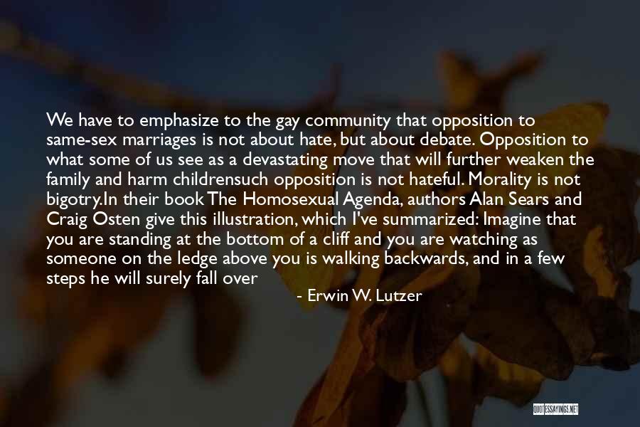 Family You Hate Quotes By Erwin W. Lutzer Family You Hate Quotes By Erwin W. Lutzer