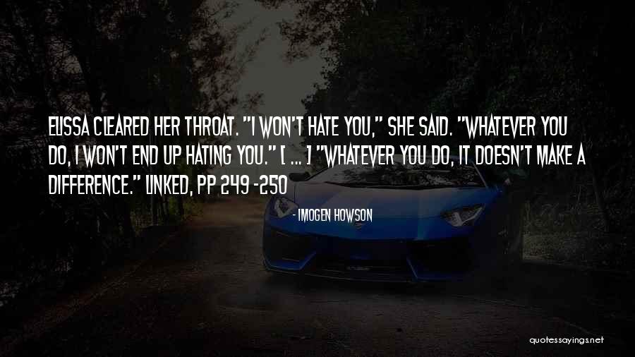 Family You Hate Quotes By Imogen Howson Family You Hate Quotes By Imogen Howson