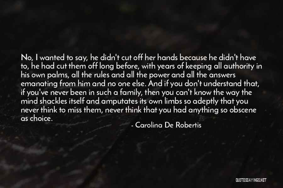 Family You Miss Quotes By Carolina De Robertis