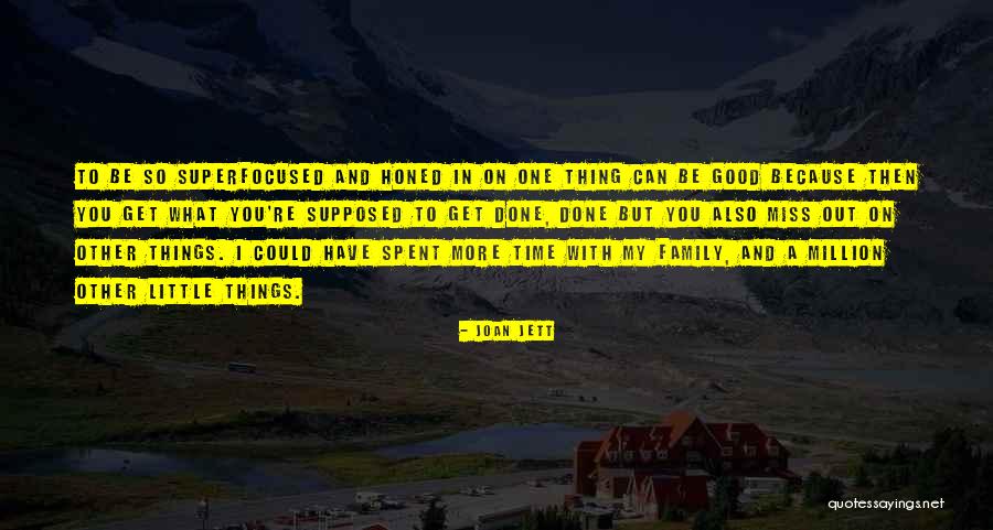 Family You Miss Quotes By Joan Jett Family You Miss Quotes By Joan Jett