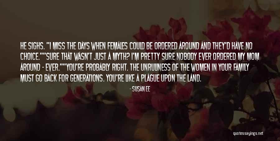 Family You Miss Quotes By Susan Ee Family You Miss Quotes By Susan Ee